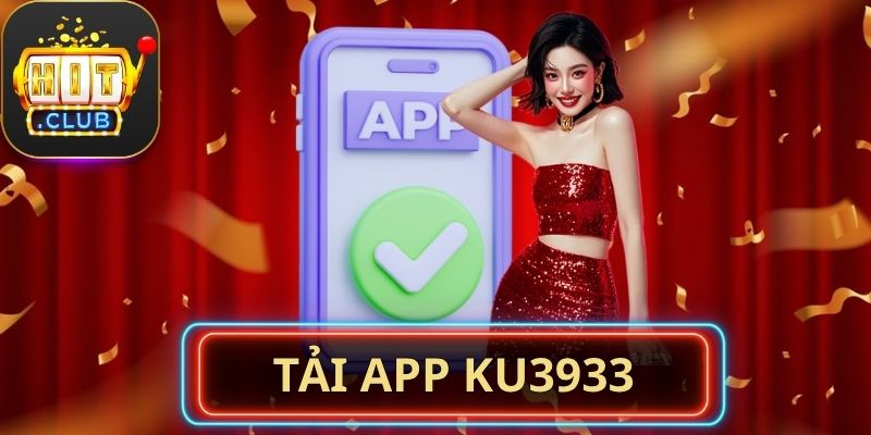 Tải App Ku3933