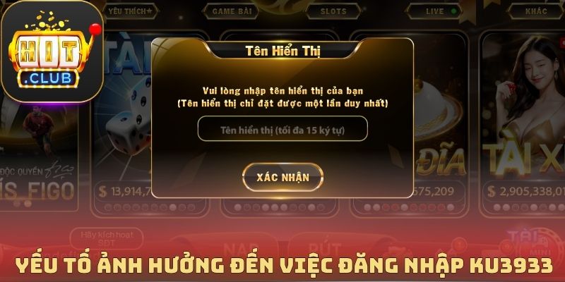 Yếu tố ảnh hưởng đến việc đăng nhập Ku3933